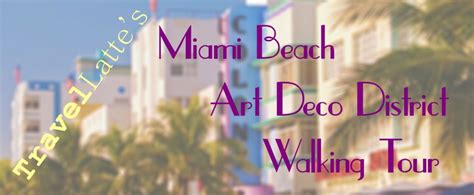 Miami Beach Art Deco Walking Tour - TravelLatte