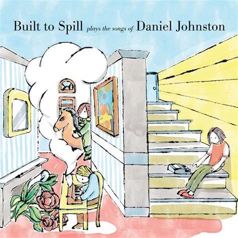 Built to Spill Plays the Songs of Daniel Johnston