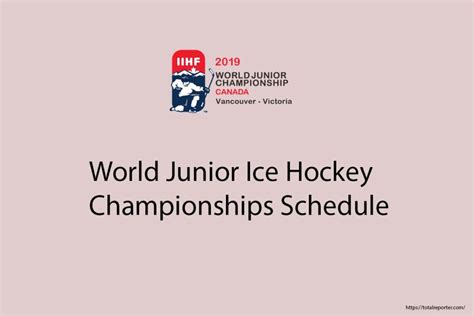 2019 World Junior Ice Hockey Championships Schedule