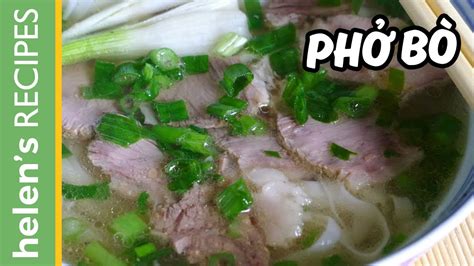 PHO BO - Vietnamese Beef Noodle Soup Recipe - YouTube