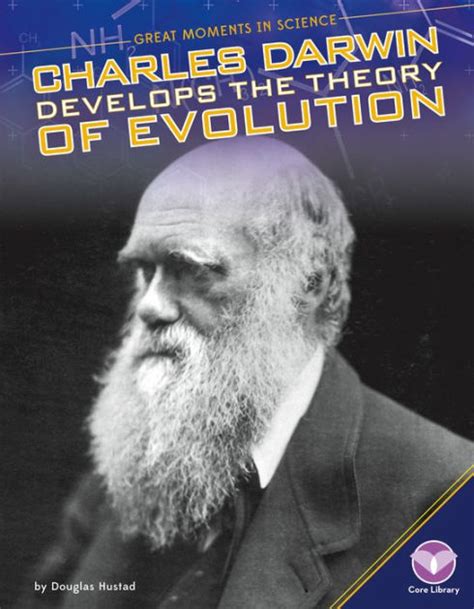 Charles Darwin Develops the Theory of Evolution (PagePerfect NOOK Book) by Douglas Hustad | NOOK ...