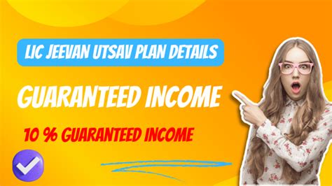 LIC JEEVAN UTSAV PLAN DETAILS PLAN NO 871 GUARANTEED INCOME - Hindifile