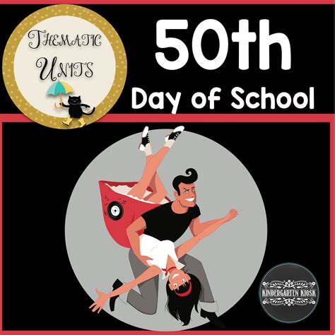 50 Days of School Theme Activities — Kindergarten Kiosk