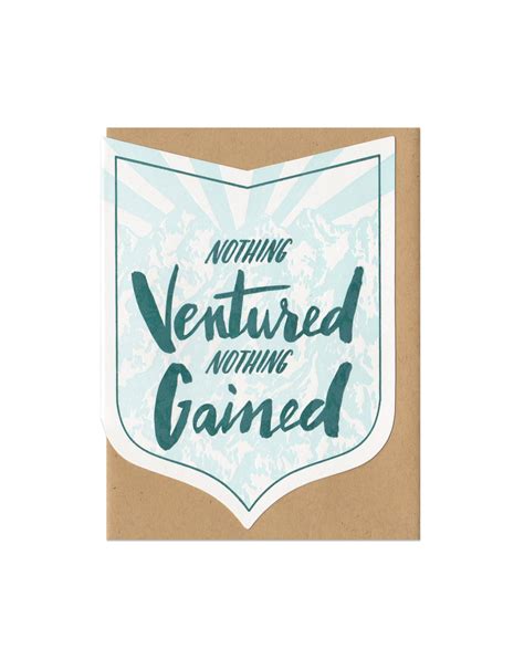 Nothing Ventured Nothing Gained (green) Greeting Card - Home