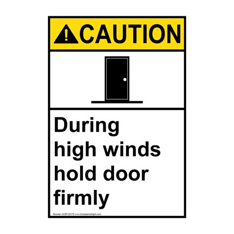 ANSI CAUTION During High Winds Hold Door Firmly Sign ACE-25178