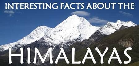 10 Interesting Facts About the Himalayas