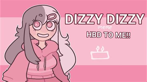 DIZZY DIZZY Animation meme // BIRTHDAY SPECIAL 🎂 loop? - YouTube