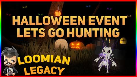 Halloween Event Lets Go Hunting in Loomian Legacy - ROBLOX - YouTube