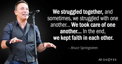 TOP 25 QUOTES BY BRUCE SPRINGSTEEN (of 419) | A-Z Quotes