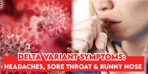 The Most Common Delta Variant Symptoms: Headaches, Sore Throat and Runny Nose! 】 - JOHOR NOW