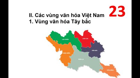 Cơ sở văn hóa Việt Nam: Vùng văn hóa Tây Bắc - YouTube