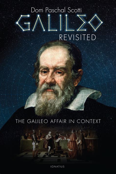 Galileo Revisited: The Galileo Affair in Context