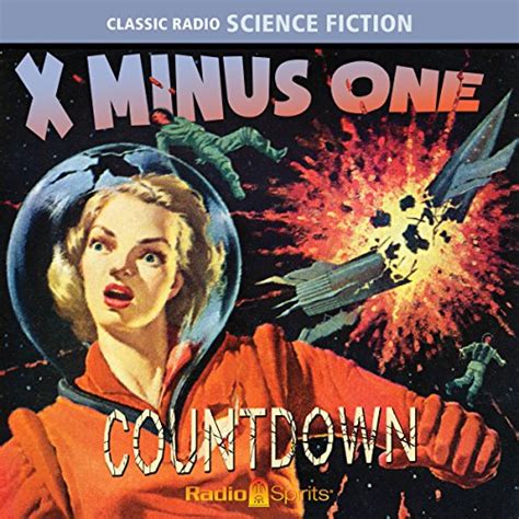 X Minus One: Countdown (Audio Download): Ray Bradbury, full cast, Isaac Asimov, Philip K. Dick ...