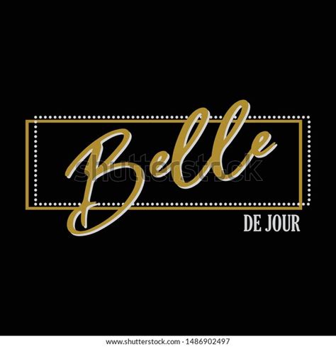 Belle De Jour French Meaning Beautiful Stock Vector (Royalty Free ...