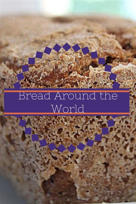 Bread Around the World: Recipes and Traditions - Multicultural Kid Blogs