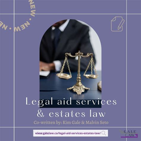 Legal aid services & estates law - Gale Law Professional Corporation