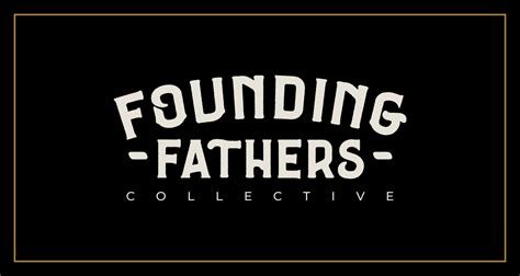 About Founding Fathers Collective