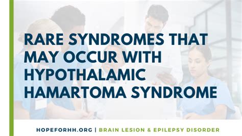 Rare Syndromes That May Occur With Hypothalamic Hamartoma Syndrome ...