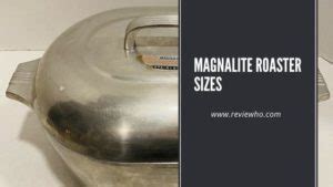 Magnalite Roaster Sizes And Dimensions | Reviewho