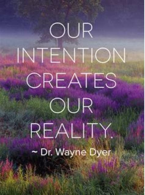 Quotes about Setting intention (46 quotes)