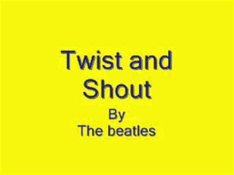 twist and shout - the beatles lyrics - YouTube