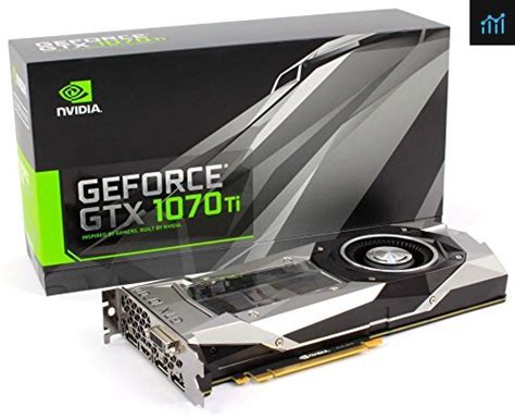 Nvidia GEFORCE GTX 1070 Ti Review - PCGameBenchmark