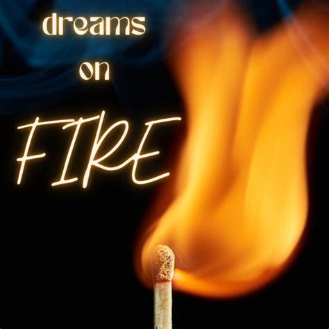 What Do Dreams About Fire Mean? - Exemplore