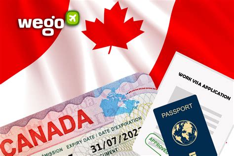 Canada Work Visa In 2024 - Fees, Requirements, Process, News & More - Wego Travel Blog