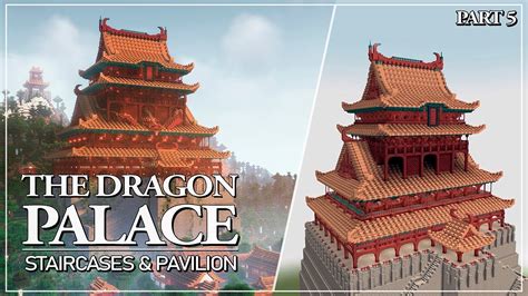 The Dragon Palace - Tutorial Part 5: Staircases & Pavilion - YouTube