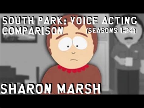 South Park Voice Acting Comparison: Sharon Marsh (Seasons 1-24 ...