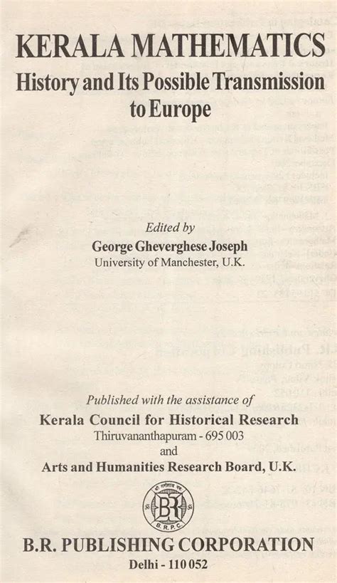 Kerala Mathematics- History and Its Possible Transmission to Europe (An ...