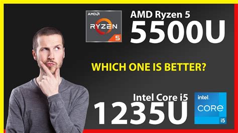 AMD Ryzen 5 5500U vs INTEL Core i5 1235U Technical Comparison - YouTube