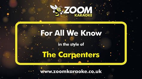 The Carpenters - For All We Know - Karaoke Version from Zoom Karaoke ...