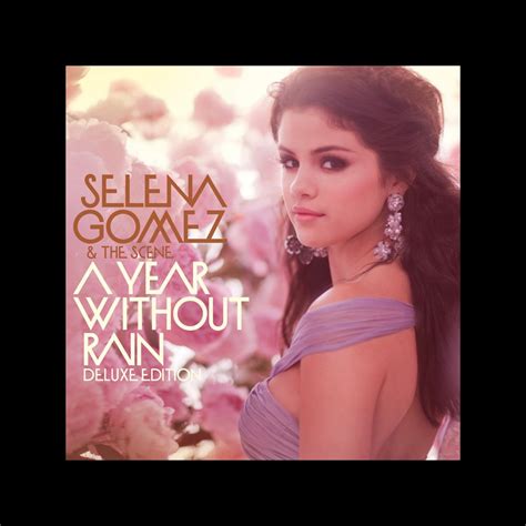 ‎A Year Without Rain by Selena Gomez & The Scene on Apple Music