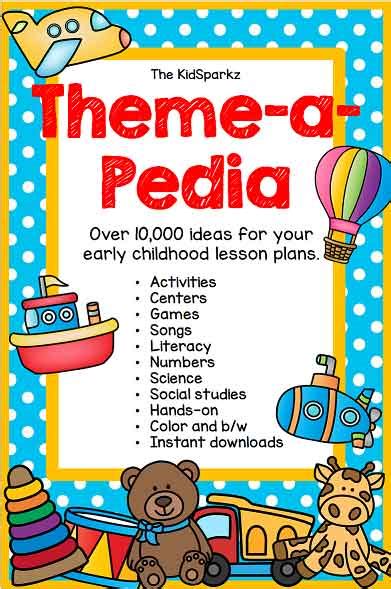 Preschool theme activities and printables theme-a-pedia list - KIDSPARKZ