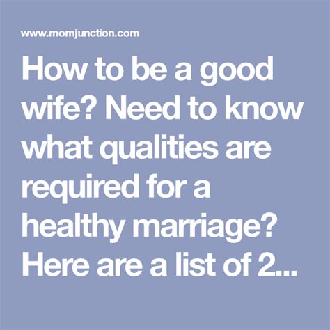 Top 12 Qualities a Good Wife Must Have | Good wife, Healthy marriage, Wife