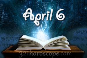 April 6 Birthday horoscope - zodiac sign for April 6th