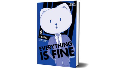 Everything is Fine Vol. 2 by Mike Birchall | WEBTOON Unscrolled