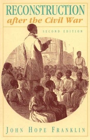 Reconstruction After the Civil War by John Hope Franklin - Reviews ...