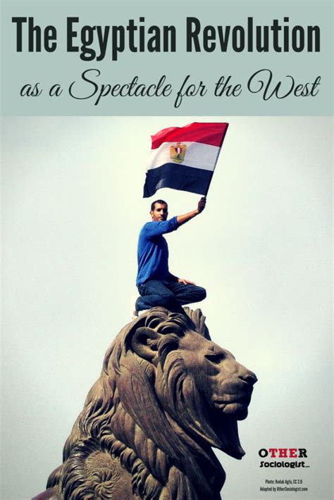 The Egyptian Revolution as a Spectacle for the West – The Other Sociologist