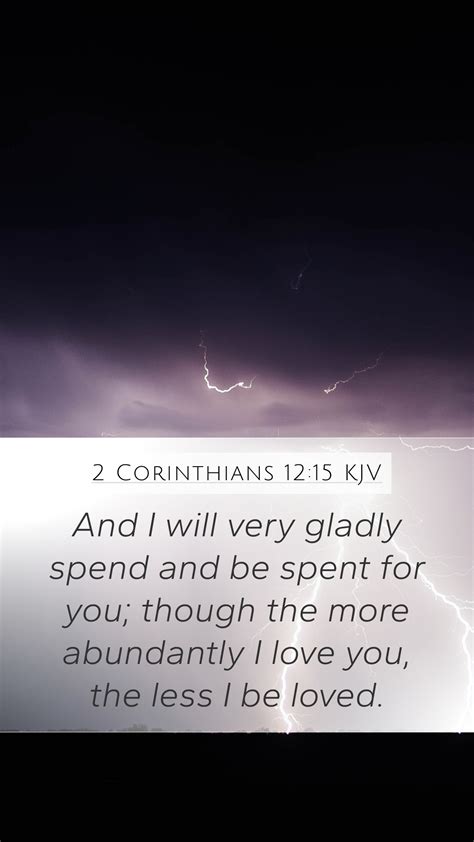 2 Corinthians 12:15 KJV Mobile Phone Wallpaper - And I will very gladly ...