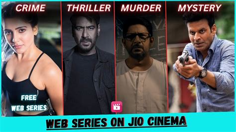 Top 10 Best CRIME THRILLER Web Series On Jio Cinema | Best Free Web ...