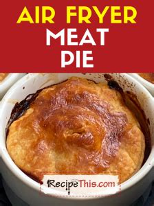 Meat Pie In Air Fryer | Recipe This