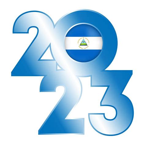 Happy New Year 2023 banner with Nicaragua flag inside. Vector ...