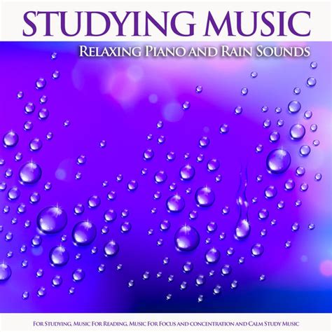 Studying Music: Relaxing Piano and Rain Sounds For Studying, Music For ...