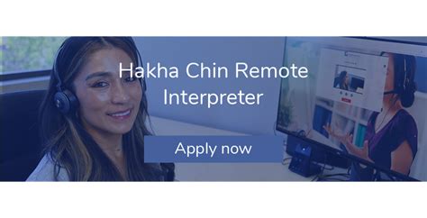 Apply to Hakha Chin Remote Interpreter at Certified Languages