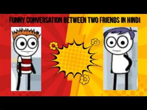 funny conversation between two friends in hindi #1 - YouTube