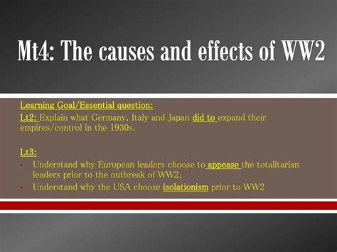 PPT - Mt4: The causes and effects of WW2 PowerPoint Presentation, free ...