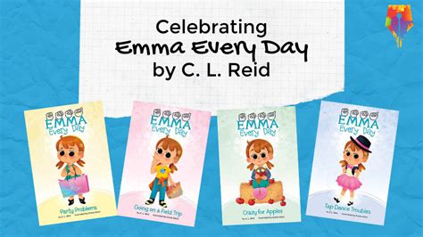 Celebrating Emma Every Day by C. L. Reid » Society of Young Inklings