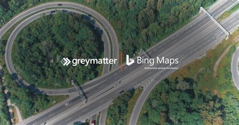 Bing Maps | Grey Matter